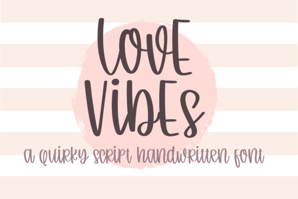 Love Vibe Font for Business