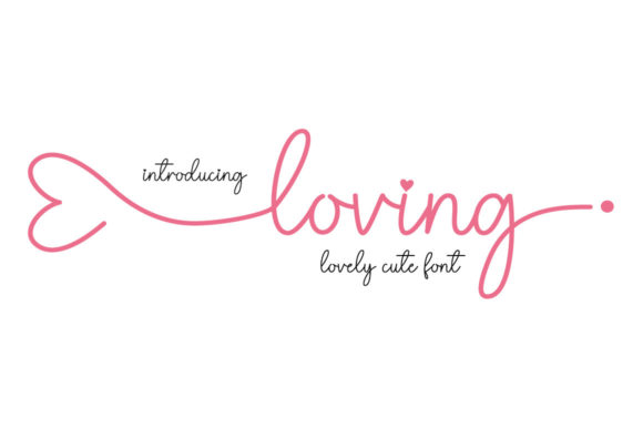 Loving Font: A Beautiful Typeface for Business